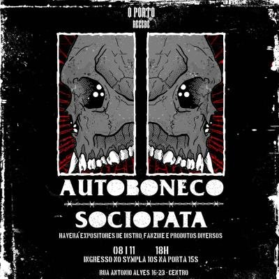 Sábado tem Autoboneco e Sociopata em O Porto