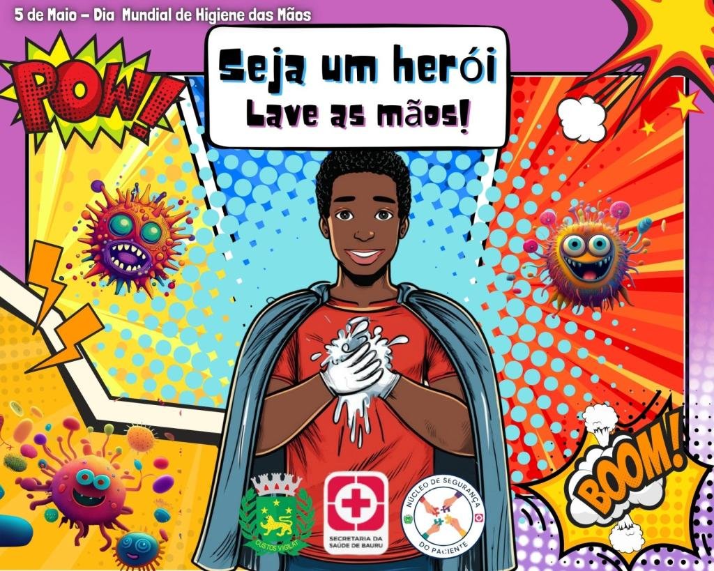 Campanha "Seja um Herói, Higienize as Mãos" alerta para importância da limpeza correta em Bauru