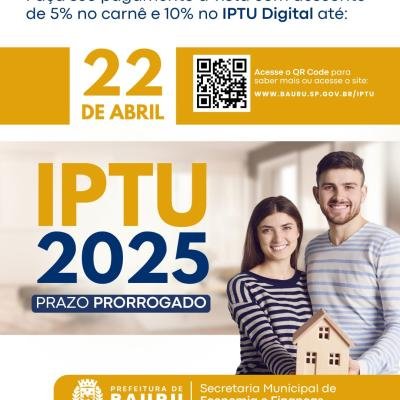 IPTU Bauru 2025: Prorrogação de Vencimento e Novas Datas de Pagamento