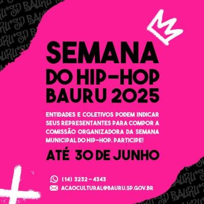 Bauru reabre indicações para Comissão da Semana do Hip-Hop 2025
