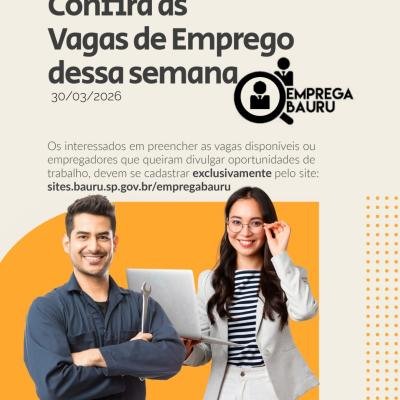 Emprega Bauru: vagas de emprego atualizadas da semana em Bauru