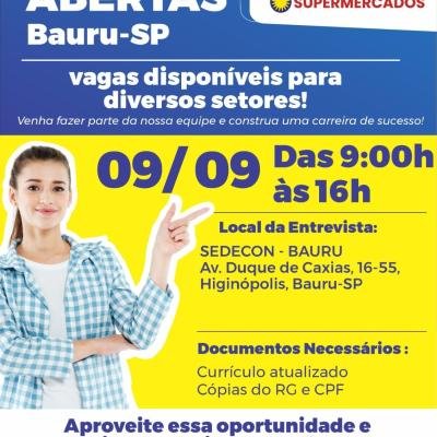 🌟 Grande oportunidade de emprego em Bauru: Sedecon e Panelão Supermercados abrem processo seletivo nesta terça (9)