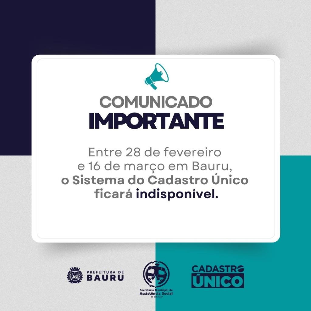 Sistema do Cadastro Único ficará indisponível entre os dias 28 de fevereiro e 16 de março