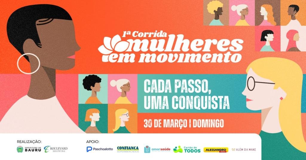 Corrida 'Mulheres em Movimento' vai encerrar o Mês da Mulher em Bauru