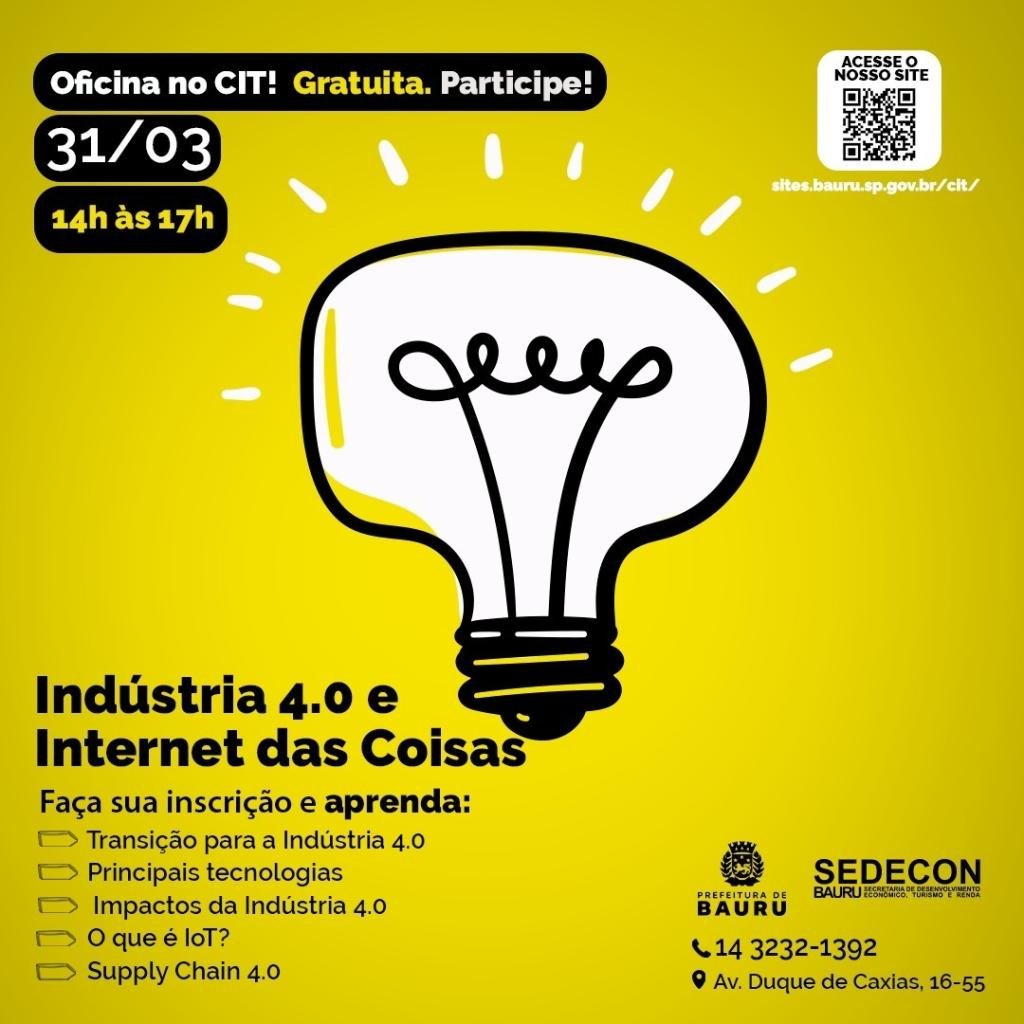 CIT segue com inscrições para a oficina de ‘Indústria 4.0 e Internet das Coisas’ em parceria com a Faculdade de Engenharia de Bauru