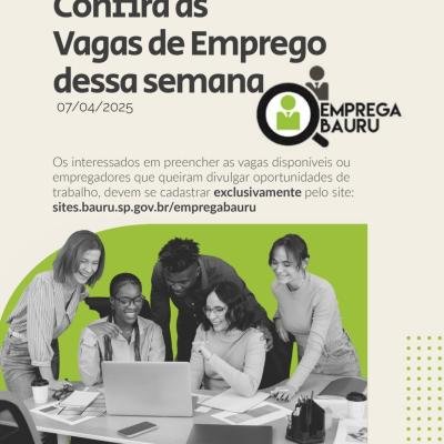 Emprega Bauru: vagas da semana - 07/04/2025